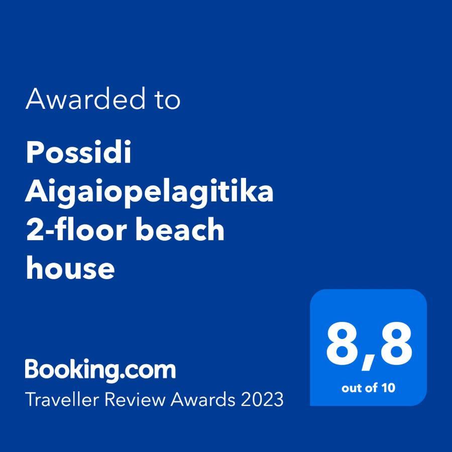 Possidi Aigaiopelagitika 2-Floor Beach House Kalandra Exterior foto